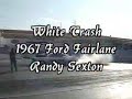 White Trash Bad Ass Ford Fairlane