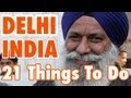 21 Things To Do In Delhi, India