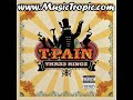 T-Pain - Cant Believe It (Thr33 Ringz)