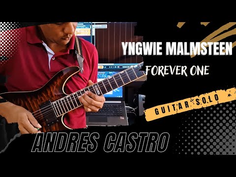 Yngwie Malmsteen Forever One Guitar Solo By Andres Castro