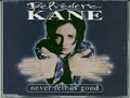 Belvedere Kane - Never Felt As Good (1996) Belvedere Kane - Never Felt As Good (1996)
