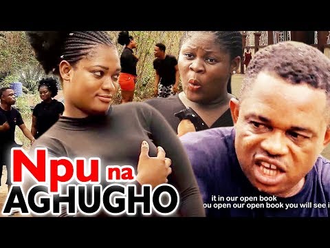 NPU NA AGHUGHO Season 3&4 - 2019 Latest Nigerian Nollywood Comedy Igbo Movie Full HD