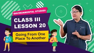 Class III EVS Lesson 20: Going from one place from another