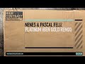 Nenes & Pascal Feliz - Platinum (Ben Gold Remix Edit) [High Contrast Records]