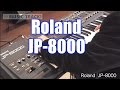 【DEMO:CC】ROLAND JP-8000