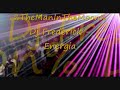 %ThManInTheMoon% Dj Frederick - Energia