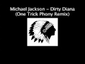 Michael Jackson - Dirty Diana (One Trick Phony Mix)