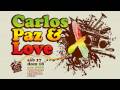 videos de Carlos Paz & Love - Festival Reggae - 17 y 18 de Enero - Carlos Paz - Argentina