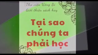 Giới thiệu sách: Tại sao chúng ta phải học?