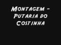 Montagem - Putaria do Costinha 