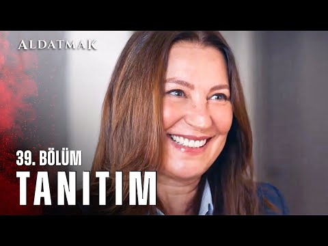 Aldatmak 39. Bölüm Fragmanı                                                                                                                                                                                                                               