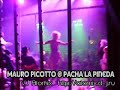 Mauro Picotto @ Pacha La Pineda 2 dec 06 Mauro Picotto @ Pacha La Pineda 2 dec 06