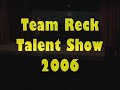 TEAM RECK TALENT SHOW EDIT VERSION