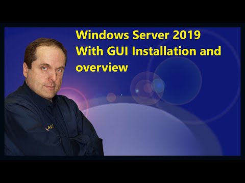 Windows Server 2019 With GUI Installation and overview