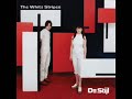 The White Stripes - Sister, Do You Know My Name
