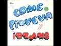 I Beans - Come Pioveva (1975) I Beans - Come Pioveva (1975)