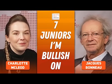 Jacques Bonneau: How I Pick Junior Miners, Plus 7 Stocks I Like Now
