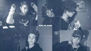 Why Don't We - BIG PLANS tekst piosenki