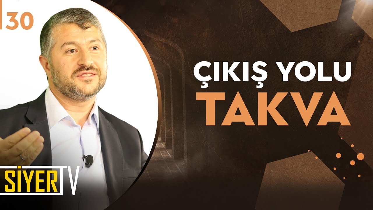 30. Çıkış Yolu Takva