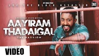 Joe - Aayiram Thadaigal - The Passion - Official M