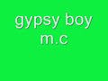gypsy bois mcin gypsy bois mcin