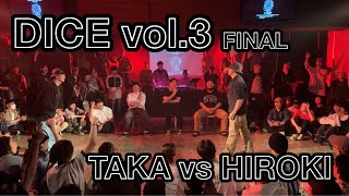 Hiroki vs Taka – DICE vol.3 FINAL