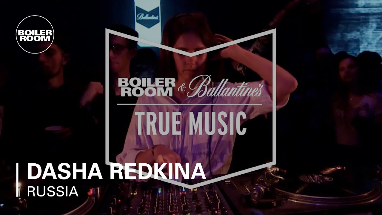 Dasha Redkina - Live @ Boiler Room & Ballantine's True Music Russia 2017