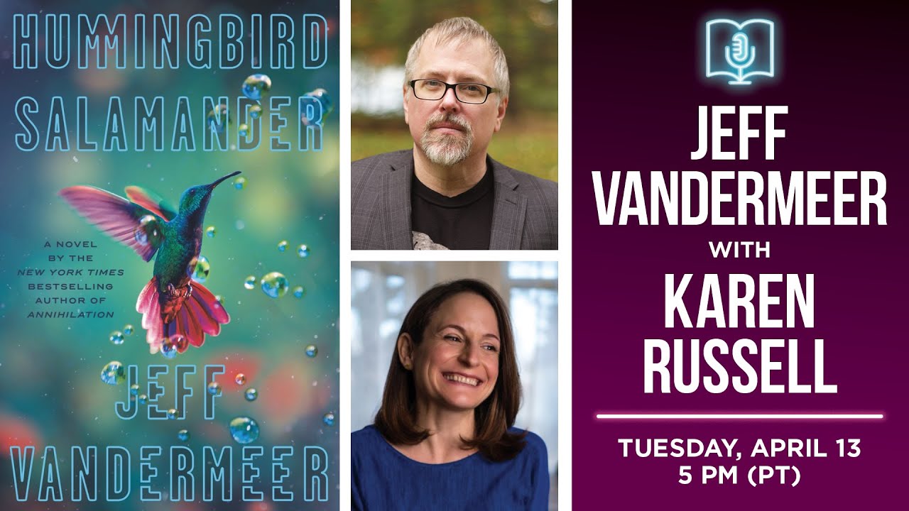 Jeff VanderMeer presents Hummingbird Salamander in conversation with Karen Russell