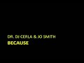 Dr. DJ Cerla & Jo Smith - Because Dr. DJ Cerla & Jo Smith - Because