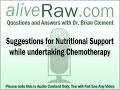 Suggestions for Nutritional Support while under Chemotherapy Nutritional Support