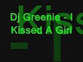 Dj Greenie - I Kissed A Girl (Remix - Priceless Bounce 4)