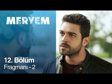 Meryem 12. Bölüm 2. Fragmanı                                                                                                                                                                                                                              