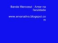 Mercosul - amor na faculdade Mercosul - amor na faculdade