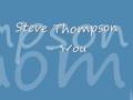Steve Thompson - You