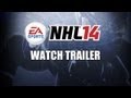 NHL 14 Official Trailer - September 10, 2013
