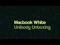 White  Unibody Unboxing