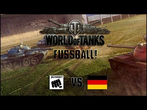 World of Tanks - FUSSBALL! - JUMB0 vs deutsche Teams