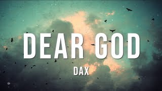 Dear God Dax Mp3 Gratis Music Video Tv Radio Zone