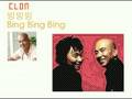 Clon 클론 - 빙빙빙 Bing Bing Bing