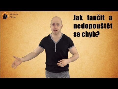 Jak tančit a nedopouštět se chyb