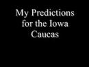 My Predictions for the 2008 Iowa Caucas - free flv video @ vwatch.tv