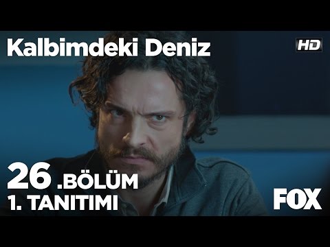 Kalbimdeki Deniz 26. Bölüm 1. Fragmanı                                                                                                                                                                                                                    