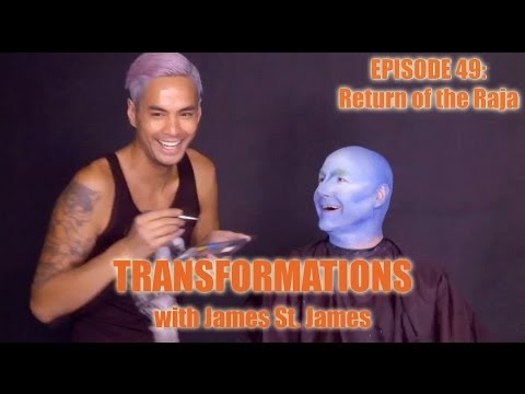 James St. James and Raja: Transformations