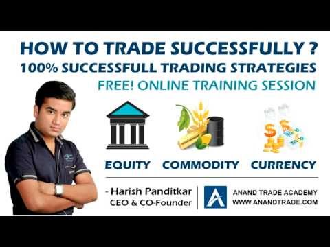 100% Successful Trading Strategies Nifty Equity Commodity Future Option Cash Free Training IN HINDI