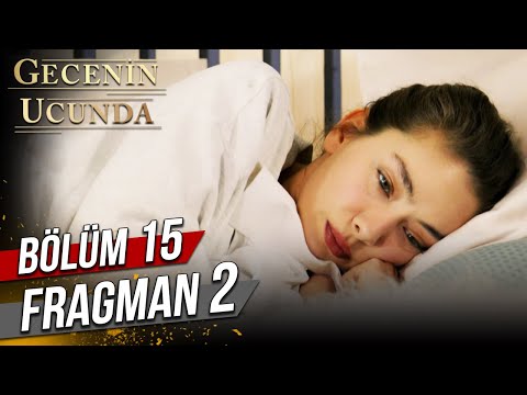 Gecenin Ucunda 15. Bölüm 2. Fragmanı                                                                                                                                                                                                                      
