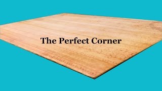 The perfect Corner Video Tutorial