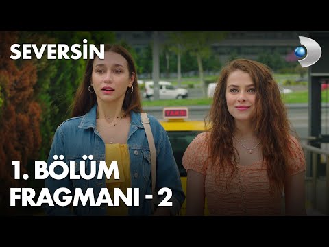 Seversin 1. Bölüm 2. Fragmanı                                                                                                                                                                                                                             