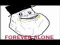 Happy Forever Alone Day (Forever Alone Song) - YouTube