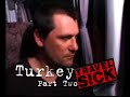 Travel Sick-Turkey pt2