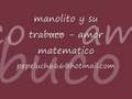 Manolito Y Su Trabuco - Amor Matematico